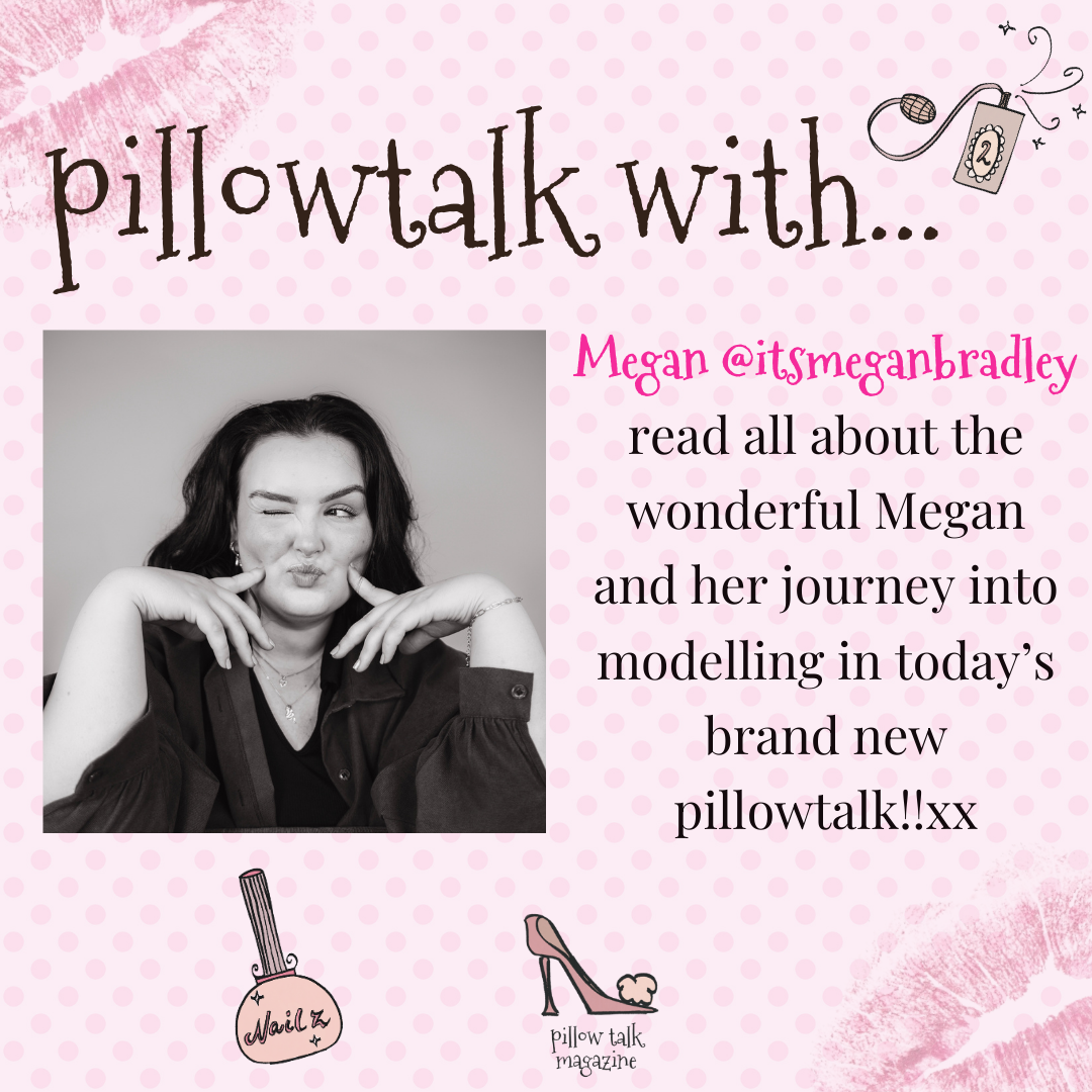 Pillowtalk with megan bradley xx