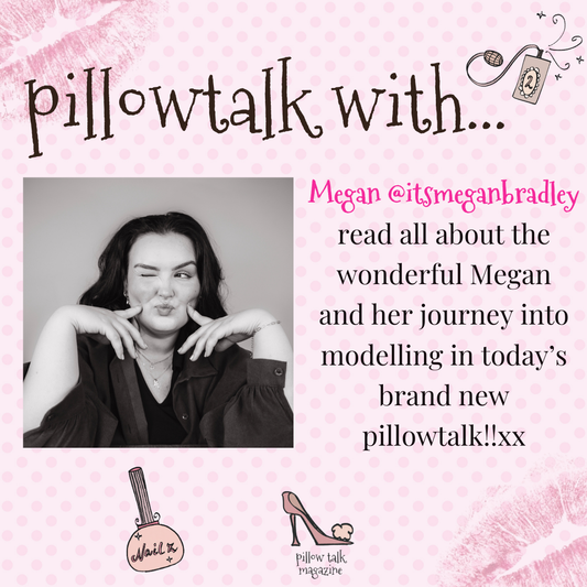 Pillowtalk with megan bradley xx