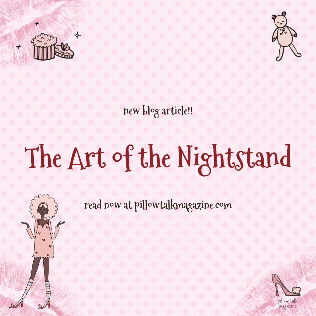 the art of the nightstand: pillowtalk's nightstand essentials